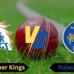 Chennai Super Kings vs Rajasthan Royals Match Scorecard