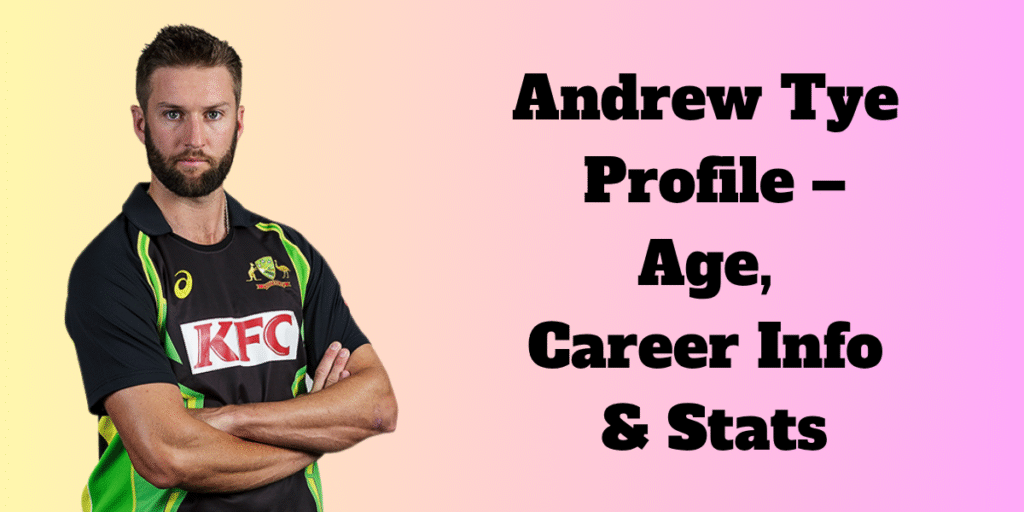 Andrew Tye