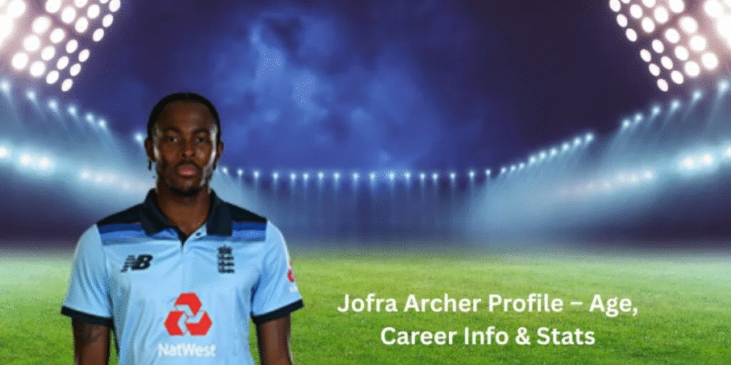 Jofra Archer