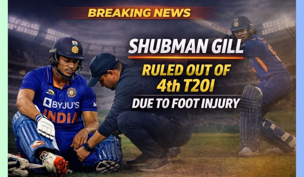 Shubman Gill Rested for 4th T20I Due to Foot Injury