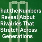What the Numbers Reveal About Rivalries That Stretch Across Generations